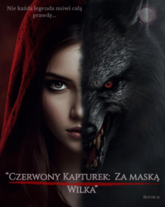 "Czerwony Kapturek: Za maską Wilka"
Jedna studentka. Jeden wilk. Dwóch wykładowców. A gdy maski opadną... kto naprawdę kryje się za mrocznym spojrzeniem?"
